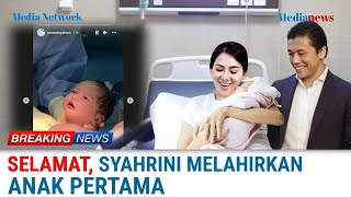 SELAMAT  Lahir Hari Ini Anak Pertama Syahrini dan Reino Barack [upl. by Tessy368]