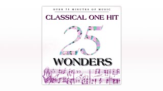 25 Classical Music One Hit Wonders [upl. by Colbye]