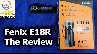 Fenix E18R 2019 Model Flashlight Review The Ultimate 16340 Light [upl. by Tessy]