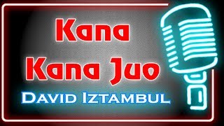 Kana Kana Juo Karaoke Minang  David Iztambul [upl. by Yellehs]