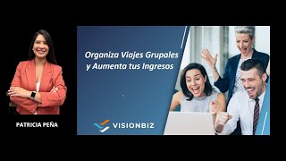 ORGANIZA VIAJES GRUPALES Y GANA DINERO DESDE CUALQUIER CIUDAD DEL MUNDO  PATRICIA PEÑA [upl. by Naerb805]