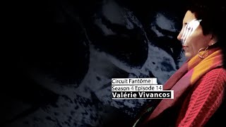 Circuit Fantôme S4 Ep14 Valérie Vivancos [upl. by Gilli986]