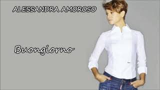 Alessandra Amoroso  Buongiorno Official Lyrics Video [upl. by Eitirahc48]