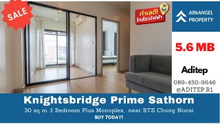 Knightsbridge Prime Sathorn for Sale size 30 sqm 1 Bedroom Plus Monoplex near BTS Chong Nonsi [upl. by Beverle]