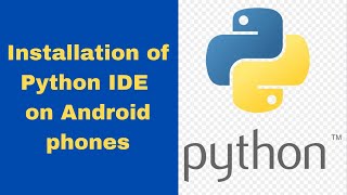 How to install Python IDE on Android Phones 2022  Offline interpreter for Python Programming [upl. by Gerri]