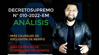 ANÁLIS DEL DS DECRETO SUPREMO Nº 0102022EM  REQUISITOS DE PERMANENCIA EN EL REINFO [upl. by Enaled]