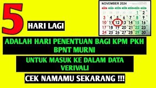 5 HARI LAGI PROSES VERIFIKASI amp VALIDASI DI MULAI BAGI KPM PKH BPNT MURNI [upl. by Yrehcaz]