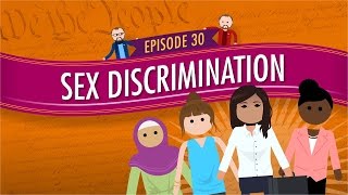 Sex Discrimination Crash Course Government and Politics 30 [upl. by Rusty]