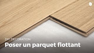 Poser Un Parquet Flottant  Bricolage [upl. by Perceval952]