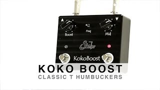 SUHR KOKO BOOST™  CLASSIC T HUMBUCKERS [upl. by Elspet]