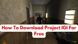 How To Download Project IGI For Free  project igi download pc [upl. by Llerod]