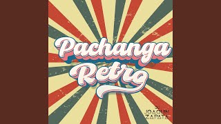 Pachanga Retro [upl. by Sheffield644]