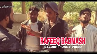 BALOCHI FUNNY VIDEORAFEEQ BADMASH lalawahid [upl. by Oigroeg]