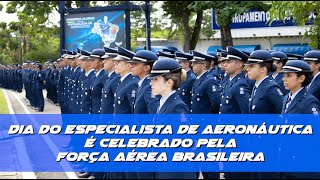 Dia do Especialista de Aeronáutica é celebrado pela Força Aérea Brasileira [upl. by Aleb]