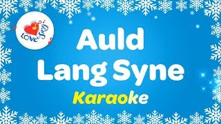 Auld Lang Syne Karaoke [upl. by Aon]