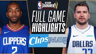 CLIPPERS at MAVERICKS  NBA INSEASON TOURNAMENT 🏆  FULL GAME HIGHLIGHTS  November 10 2023 [upl. by Eilah]