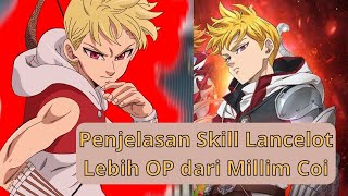 Penjelasan Skill Lancelot 7DS Grand Cross [upl. by Frazier]