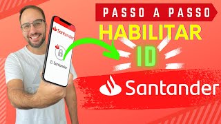 Como Habilitar o ID SANTANDER [upl. by Aniala]