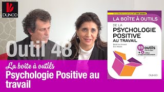 Vidéo 4  Outil 48  La Psychologie Positive et les Organisations Apprenantes [upl. by Wilterdink29]