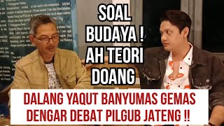 DENGAR DEBAT PILGUB JATENG SOAL BUDAYA LOKAL  DALANG GANTENG INI AGAK SEWOTT [upl. by Simonetta102]