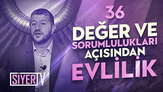 Değer ve Sorumlulukları Açısından Evlilik  Muhammed Emin Yıldırım 36 Ders [upl. by Ennahtur34]