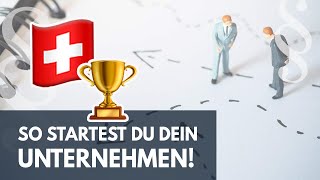 🇨🇭 Anleitung für Anfänger Firmenform Steuerarten Gründungsprozess in der Schweiz [upl. by Auqenahc961]