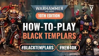 How to Play Index Black Templars in Warhammer 40K 10th Edition [upl. by Eves]