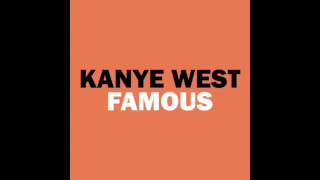 Kanye West Famous  2016 audio with lyrics [upl. by Estas]