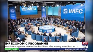 IMF Economic Programme Board set to approve 360 million for Ghana after meeting slated for Dec 2 [upl. by Hau]