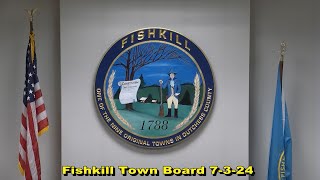 Fishkill Town Board 7 3 24 [upl. by Rahal]