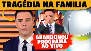 🚨Tragédia na família do Luiz Bacci Apresentador abandona programa ao vivo na Record às pressas [upl. by Marion]