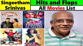 Director SingeethamSrinivas Hits amp Flops All Movies List Upto Adhitya369 Movie [upl. by Nohtanoj905]