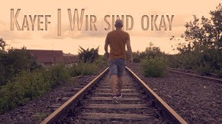 KAYEF  WIR SIND OKAY  Akustik Version Cover [upl. by Anos]