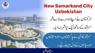 New samarkand  Uzbekistans Stunning City  Impressing for Pakistanis Indians and Tourists [upl. by Neumeyer]