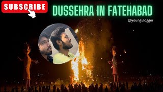 A DAY IN FATEHABAD ♥️  DUSSEHRA  YOUNG VLOGGER [upl. by Tisman6]