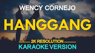 Hanggang Karaoke  Wency Cornejo [upl. by Michaud]