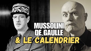 CHARLES DE GAULLE ET LE CALENDRIER DE MUSSOLINI [upl. by Aicilat889]