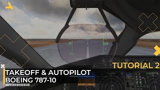 Takeoff and Autopilot Tutorial for Boeing 78710 in MSFS 2020  Tutorial 2 [upl. by Rossuck]