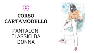 Come Creare il Cartamodello dei pantaloni Classici da donna [upl. by Namsu]