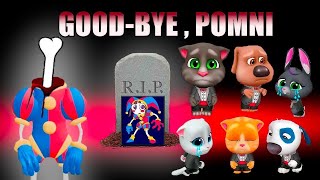 Good bye Pomni  Sad Pomni Talking Tom and Friends [upl. by Lefton]