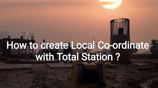 How to create Local Coordinate with Total Station [upl. by Melisa]