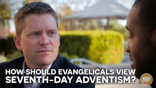 How Should Evangelicals View SeventhDay Adventism [upl. by Niall]