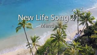 Mende  New Life Song 21 sim [upl. by Yrad116]