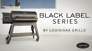 The Black Label Series Pellet Grills and Smokers  Louisiana Grills® [upl. by Adao]