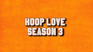 Hoop Love  S3 EP13 [upl. by Stoller98]