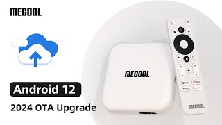 2024 MECOOL KM2 Android TV Box Upgrade Android 10 to Android 12  Whats New [upl. by Jacobo]