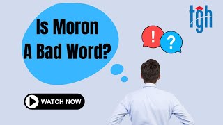 MORON  Is It A Bad Word [upl. by Carrew]