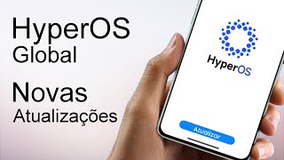 Finalmente Liberou  HyperOS Global Android 14 e MIUI 14 Android 13  Novas Atualizações Liberadas [upl. by Dannon234]