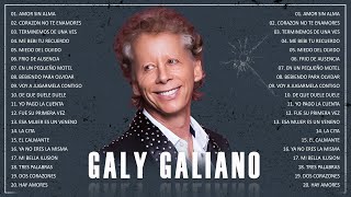 Galy Galiano Mix  20 Grandes Exitos De Galy Galiano 2022 [upl. by Adnic]