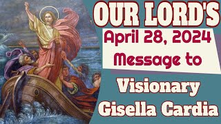 Our Lords Message to Gisella Cardia for April 28 2024 [upl. by Raybourne910]